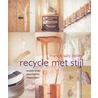 Recycle met stijl