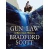Gun Law door Bradford Scott