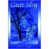 Gun Shy door Lori L. Lake