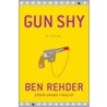 Gun Shy door Ben Rehder
