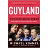 Guyland by Michael S. Kimmel