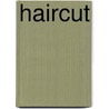 Haircut door Ring W. Lardner