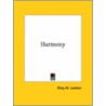 Harmony by Ringgold Wilmer Lardner