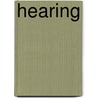 Hearing by Rebecca Olien