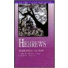 Hebrews door Gladys M. Hunt