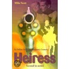 Heiress by Mike Scott