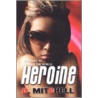 Heroine door David Mitchell