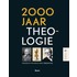 2000 Jaar theologie