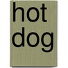 Hot Dog door Molly Coxe