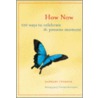 How Now door Raphael Cushnir