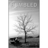Humbled by S. Webster John