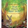 Wat ritselt daar toch?