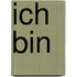Ich bin