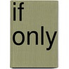 If Only door Sue Vyner