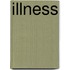 Illness