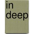 In Deep