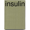 Insulin door Arthur Teuscher