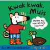 Kwak kwak, Muis door Lucy Cousins