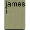 James I door Christopher Durston