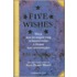Five wishes