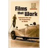 Films that Work door Vinzenz Hediger Patrick Vonderau