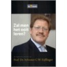 Zal men het ooit leren?