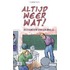 Altijd weer wat!