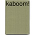 Kaboom!