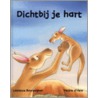 Dichtbij je hart