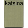 Katsina by Zena Pearlstone