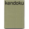 Kendoku by Robert Fuhrer