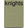 Knights door Giovanni Caviezel