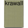 Krawall door Wolfgang Bortlik