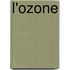 L'Ozone