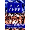 La Chef by Mark J. Carey