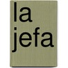 La Jefa door Olga Wornat