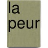 La Peur door Janine Boissard