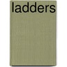 Ladders by Jon R. Abele