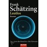 Lautlos door Frank Schätzing