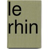 Le Rhin door Onbekend