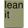 Lean It by Steven C. Bell