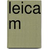 Leica M by Günter Osterloh