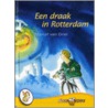 Een draak in Rotterdam door M. van Driel