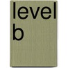 Level B door Onbekend