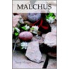 Malchus by Garry Winget
