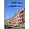 Het wonder van Westerpark by S. Metaal