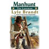 Manhunt door Lyle Brandt