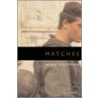 Matches door Alan Kaufman