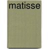 Matisse door Pierre Schneider