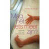 Mag het iets meer zijn